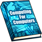 Computing for Computers